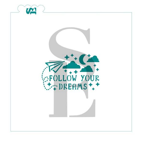 follow your dreams cookie stencil
