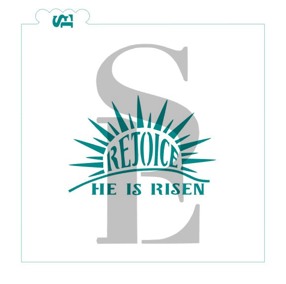 Rejoice He Is Risen Sunburst Stencil