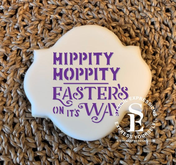 Hippity Hoppity Easter's On It's Way Stencil for Cookies, Cakes & Culinary