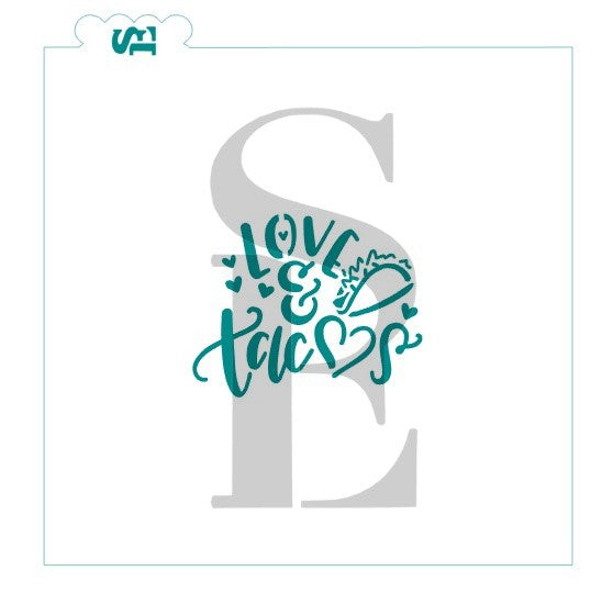 Love & Tacos Sentiment Stencil for Cookies, Cakes & Culinary