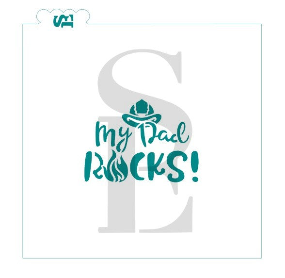 My Dad Rocks Fire Fighter cookie stencil