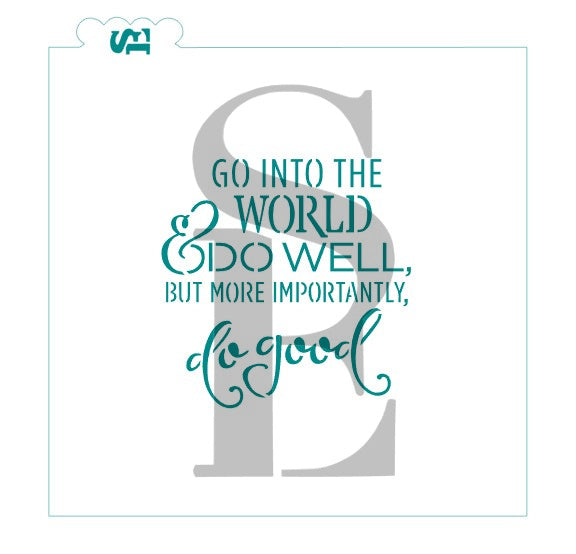 Go Into The World And Do Well Stencil for Cookies, Cakes & Culinary