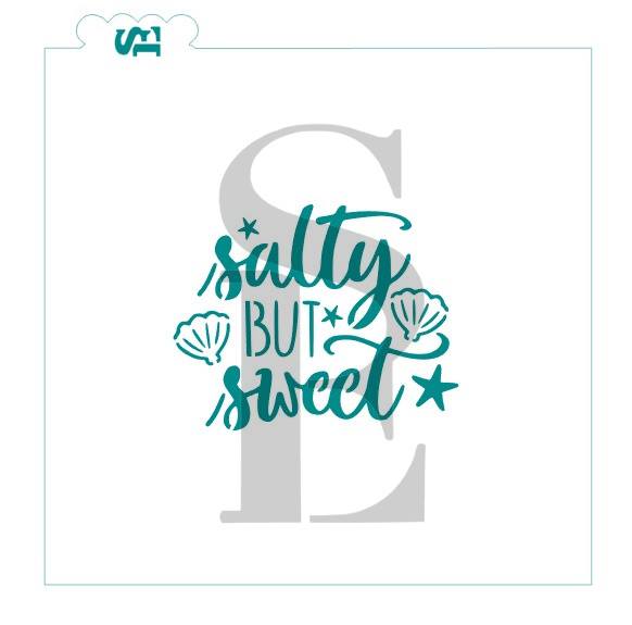 Salty But Sweet Sentiment Digital Design Cookie Stencil