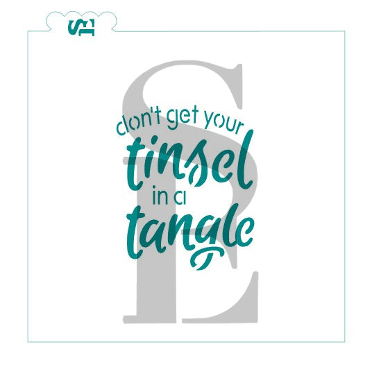 Don't Get Your Tinsel In a Tangle Stencil for Cookies, Cakes & Culinary Revised for 2020