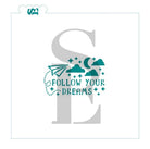 follow your dreams cookie stencil