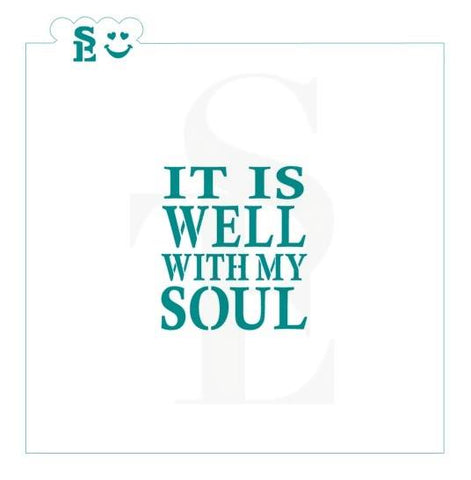 It Is Well With My Soul Sentiment Stencil for Cookies, Cakes & Culinary