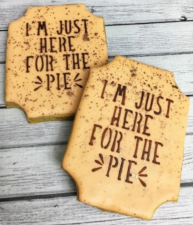 I'm Just Here For The Pie Sentiment Digital Design