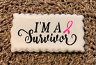 I'm a Survivor Sentiment Stencil For Cookies, Cakes, Culinary