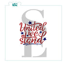 United We Stand Layered Sentiment Digital Design Cookie Stencil