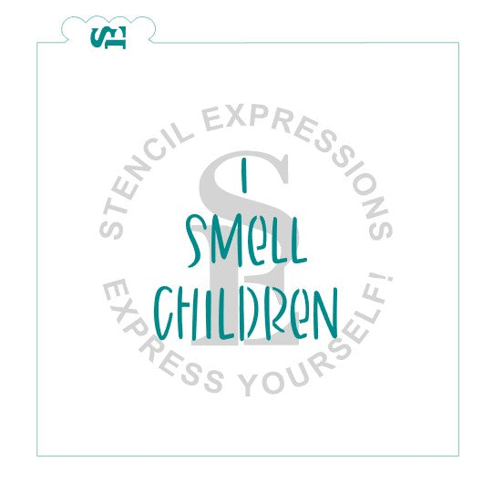 I Smell Children Sentiment for Cookies Cakes Culinary