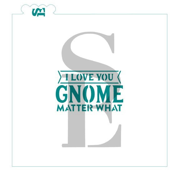 I Love You Gnome Matter What Digital Design