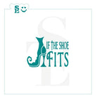 If The Shoe Fits Witches Shoe Halloween Sentiment Stencil for Cookies, Cakes & Culinary