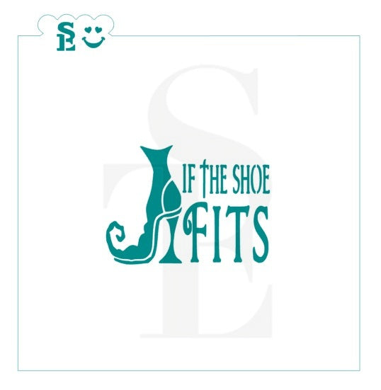 If The Shoe Fits Witches Shoe Halloween Sentiment Stencil for Cookies, Cakes & Culinary