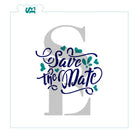 Save The Date Sentiment Digital Design Cookie Stencil
