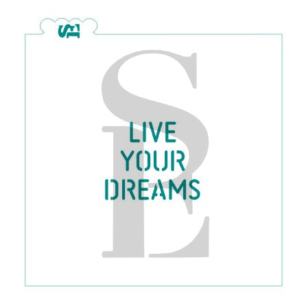 Live Your Dreams Stencil 