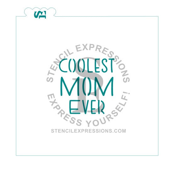 Coolest Mom Ever Sentiment for Cookies Cakes Culinary *