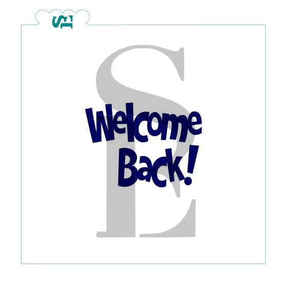 Welcome Back Sentiment Digital Design