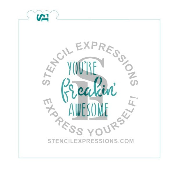 You're Freakin' Awesome Sentiment Digital Design Cookie Craft Art Stencil