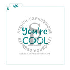 You're Cool Sentiment Stencil Digital Design