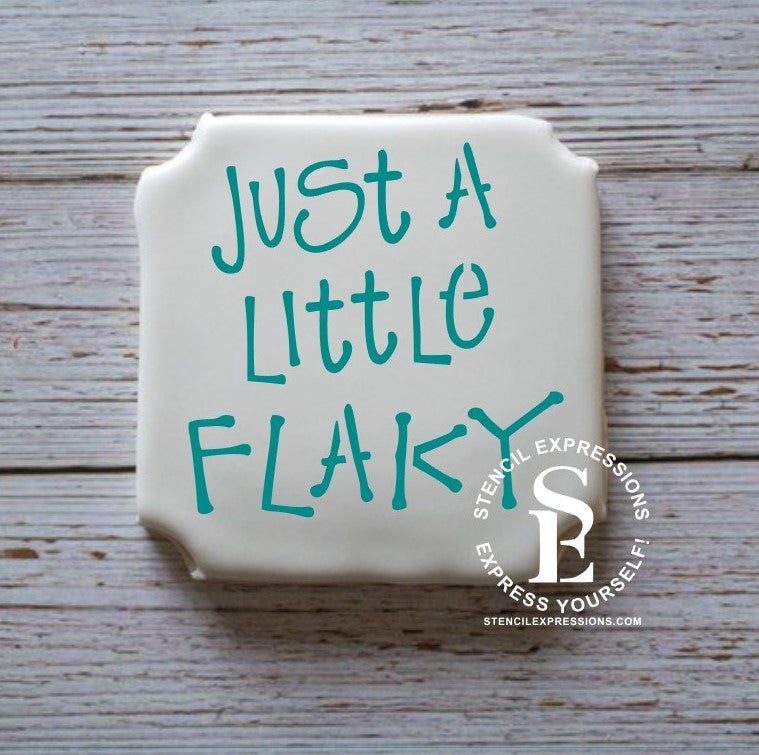 Just A Little Flaky Sentiment For Cookies, Cakes, Culinary *